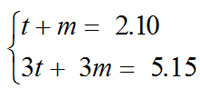 t+m=2.1 and 3t+m=5.15