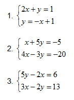 1. set of two equations: 2x+y=1 and y = -x+1; 2. x+5y=-5 and 4x-3y = -20; 3. 5y-2sx=6 and 3x-2y=13