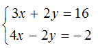 Set of two equations: 3x+4y = 16; 4x - 2y = -2