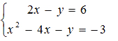 Set of two equations: 2x-y=6; x-squared -4x -4=-3