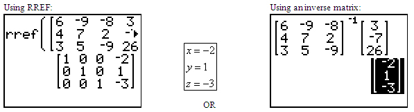 graphing calculator r ref screen and graphing calculator inverse matrix screen showing answer (-2, 1, -3)