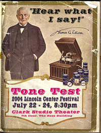 A poster that reads 'Tone Test: Hear What I Say!.' It has a picture of Thomas Edison standing next to his gramophone.