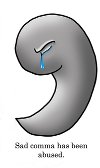 An image of a comma crying with the phrase 'Sad comma has been abused' underneath it.