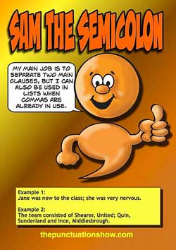 A poster of a cartoon character, Sam the Semicolon, who explains how semicolons are used