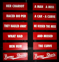 A photograph of a rhyming Burma Shave advertisement.