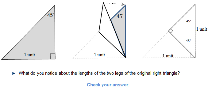 What do you notice about the lengths of the two legs of the original triangle?