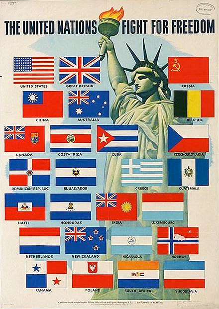 Image of a poster titled, 'The United Nations Fight For Freedom'. There is an image of the Statue of Liberty in the background. There are flags of every nation that was a member of original United Nations.
